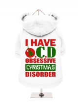 ''Christmas: I Have O.C.D.'' Fleece-Lined Dog Hoodie / Sweatshirt