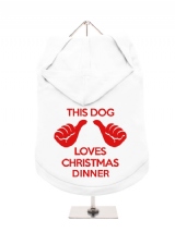 ''Christmas: Loves Christmas Dinner'' Dog Hoodie / T-Shirt