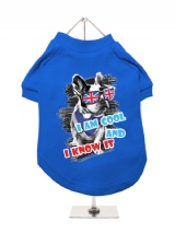 ''Cool And Know It'' Dog T-Shirt