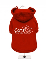 ''Cats Taste Like Chicken'' Fleece-Lined Dog Hoodie / Sweatshirt