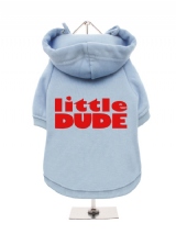 ''Little Dude'' Fleece-Lined Dog Hoodie / Sweatshirt
