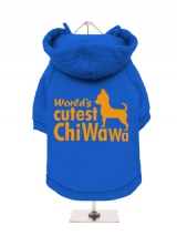 ''Worlds Cutest ChiWaWa'' Fleece-Lined Dog Hoodie / Sweatshirt