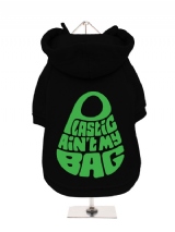 ''Plastic Aint My Bag'' Fleece-Lined Dog Hoodie / Sweatshirt