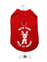 ''Christmas: With Your Nose So Bright'' Harness-Lined Dog T-Shirt