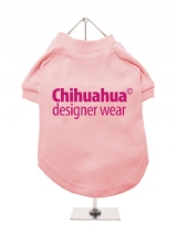 ''Chihuahua Designer Wear'' Dog T-Shirt