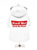 ''Feed Me, Feed Me Now!'' Fleece-Lined Dog Hoodie / Sweatshirt