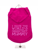 ''Mothers Day: Worlds Greatest Mummy'' Dog Hoodie / T-Shirts
