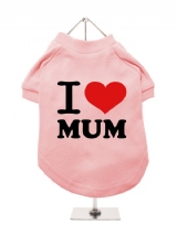''Mothers Day: I Love Mum'' Dog T-Shirt