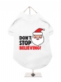 ''Christmas: Dont Stop Believing'' Dog T-Shirt