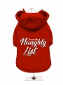 ''Christmas: Im On The Naughty List'' Dog Sweatshirt