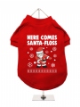''Christmas: Here Comes Santa-Floss'' Dog T-Shirt