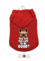 ''Christmas: Is It Too Late To Be Good?'' Dog Hoodie