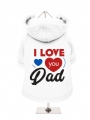 ''Fathers Day: I Love You Dad'' Dog Sweatshirt