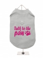 ''Talk To The Paw'' Harness T-Shirt