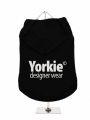 ''Yorkie Designer Wear'' Dog Hoodie
