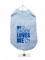 ''My Daddy Loves Me'' Harness T-Shirt