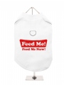 ''Feed Me, Feed Me Now!'' Harness T-Shirt
