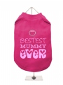 ''Mothers Day: Bestest Mummy Ever'' Harness T-Shirt