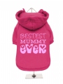 ''Mothers Day: Bestest Mummy Ever'' Dog Sweatshirt