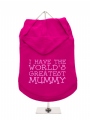''Mothers Day: Worlds Greatest Mummy'' Dog Hoodie