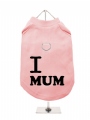 ''Mothers Day: I Love Mum'' Harness T-Shirt