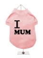 ''Mothers Day: I Love Mum'' Dog T-Shirt